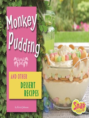 cover image of Monkey Pudding and Other Dessert Recipes